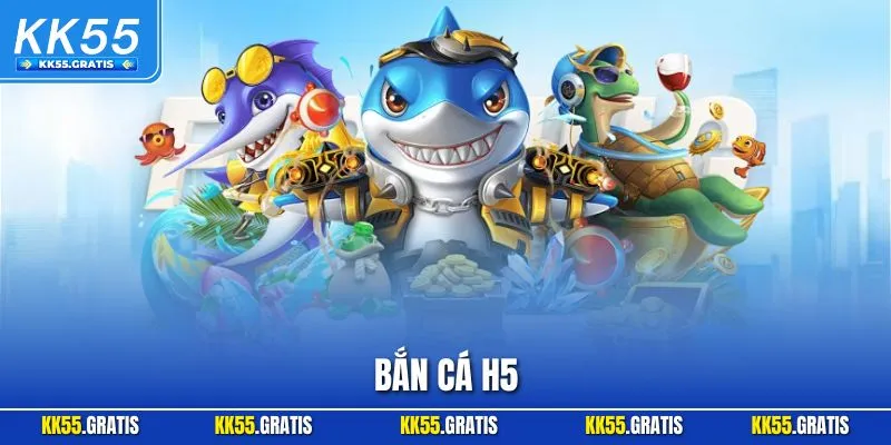 Bắn Cá H5 - Trải Nghiệm Game Thưởng Online Hàng Đầu Website
