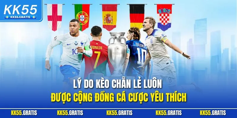 Lý do kèo chẵn lẻ luôn được cộng đồng cá cược yêu thích